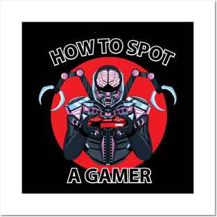 how to spot a gamer Posters and Art